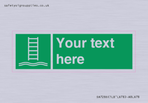 Custom sign safe condition Embarkation ladder